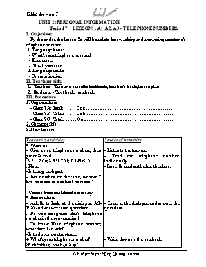 Giáo án Tiếng Anh 7 Unit 2: Personal information - Period 7 Lesson 1: A1, A2, A3 - Telephone numbers
