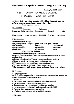 Giáo án Tiếng Anh 9 Period 59 Unit 9: Natural disasters - Lesson 6: Language focus
