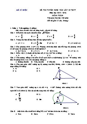 Đề 02 thi tuyển sinh vào lớp 10 thpt năm học 2015 - 2016 môn: Toán thời gian làm bài: 120 phút