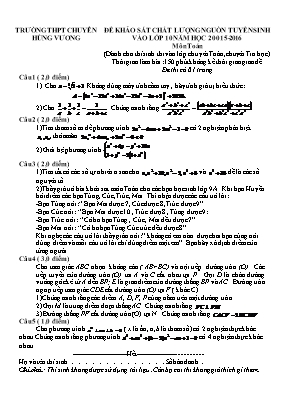 Đề khảo sát chất lượng nguồn tuyển sinh vào lớp 10 năm học 20015 - 2016 môn toán (dành cho thí sinh thi vào lớp chuyên toán,chuyên tin học) thời gian làm bài : 150 phút không kể thời gian giao đề