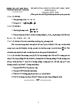 Đề kiểm tra chất lượng giữa học kì II môn toán 9 năm học: 2015 - 2016 (thời gian làm bài 90 phút không kể thời gian giao đề)