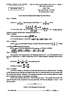 Đề thi chọn học sinh giỏi lớp 9 - Vòng 2 năm học 2015 - 2016 môn: Toán thời gian làm bài: 150 phút