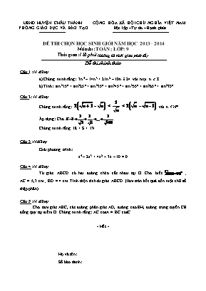 Đề thi chọn học sinh giỏi năm học 2013 – 2014 môn thi: Toán ; lớp: 9 thời gian: 120 phút (không kể thời gian phát đề)