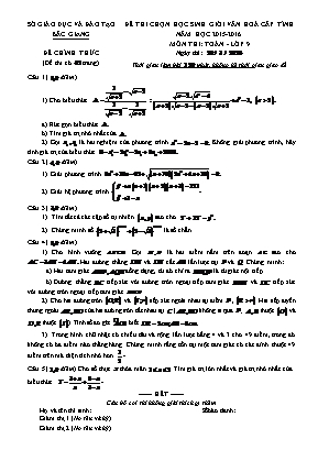 Đề thi chọn học sinh giỏi văn hoá cấp tỉnh năm học 2015 - 2016 môn thi: Toán - lớp 9 thời gian làm bài phút, không kể thời gian giao đề