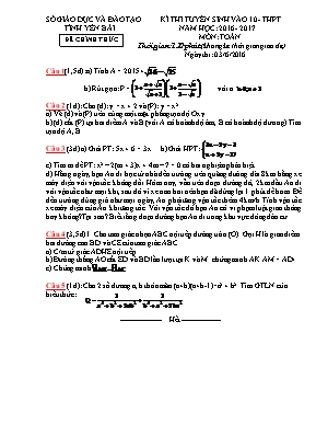 Đề thi Kì thi tuyển sinh vào 10 - Thpt năm học: 2016 - 2017 môn: Toán thời gian: 120 phút (không kể thời gian giao đề)