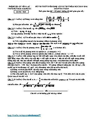 Đề thi thử tuyển sinh lớp 10 năm học 2015 - 2016 môn thi: Toán thời gian làm bài: 120 phút ( không kể thời gian giao đề )