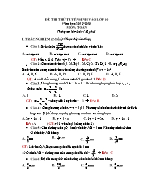 Đề thi thử tuyển sinh vào lớp 10 năm học 2015 - 2016 môn: Toán thời gian làm bài: 120 phút