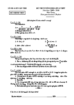 Đề thi tuyển sinh lớp 10 thpt năm học: 2009 – 2010 môn: Toán. Thời gian làm bài: 120 phút