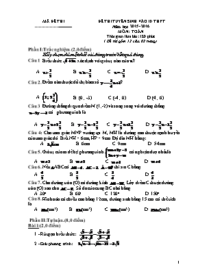 Đề thi tuyển sinh vào 10 thpt năm học 2015 - 2016 môn: Toán thời gian làm bài: 120 phút