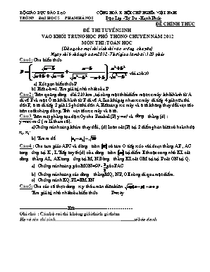 Đề thi tuyển sinh vào khối trung học phổ thông chuyên năm 2012 môn thi: Toán học (dùng cho mọi thí sinh thi vào trường chuyên) thời gian làm bài :120 phút