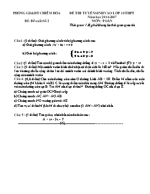 Đề thi tuyển sinh vào lớp 10 thpt năm học 2016 - 2017 môn: Toán học thời gian: 120 phút không kể thời gian giao đề