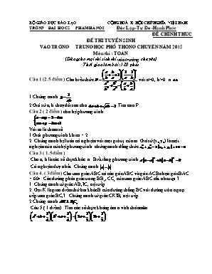 Đề thi tuyển sinh vào trường trung học phổ thông chuyên năm 2015 môn thi : Toán (dùng cho mọi thí sinh thi vào trường chuyên)