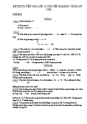 Đề thi tuyển vào lớp 10 chuyên đại học Vinh 2007 - 2008