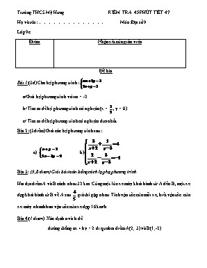Giáo án Kiểm tra 45 phút tiết 47 môn: Đại số 9