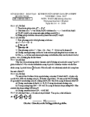 Kì thi tuyển sinh vào lớp 10 năm học: 2016 – 2017 môn: Toán (hệ không chuyên) thời gian làm bài: 120 phút