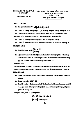 Kì thi tuyển sinh vào lớp 10 thpt năm học 2014 - 2015 môn toán thời gian làm bài: 120 phút