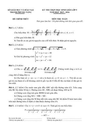 Kỳ thi chọn học sinh giỏi lớp 9 năm học 2015 - 2016 môn thi: Toán thời gian làm bài: 150 phút (không tính thời gian giao đề)