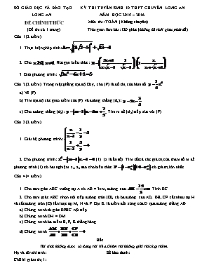 Kỳ thi tuyển sinh 10 thpt  năm học 2015 – 2016 môn thi: Toán (không chuyên) thời gian làm bài: 120 phút (không kể thời gian phát đề)