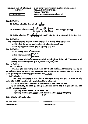 Kỳ thi tuyển sinh lớp 10 năm học 2014 - 2015 môn thi: Toán (công lập) thời gian: 120 phút (không kể phát đề)