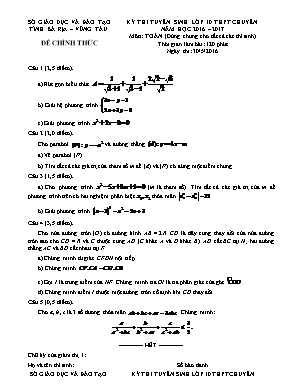 Kỳ thi tuyển sinh lớp 10 thpt chuyên năm học 2016 – 2017 môn: Toán (dùng chung cho tất cả các thí sinh) thời gian làm bài: 120 phút