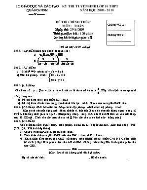 Kỳ thi tuyển sinh lớp 10 thpt năm học 2009 - 2010 đề thi chính thức môn : Toán thời gian làm bài : 120 phút (không kể thời gian giao đề)