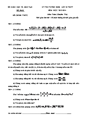 Kỳ thi tuyển sinh lớp 10 thpt năm học 2013 - 2014 môn: Toán (chuyên tin) thời gian làm bài: 150 phút (không kể thời gian giao đề)