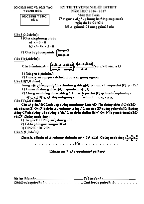 Kỳ thi tuyển sinh lớp 10 thpt năm học 2016 – 2017 môn thi: Toán thời gian 120 phút, không kể thời gian giao đề
