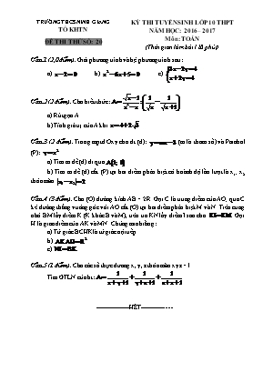 Kỳ thi tuyển sinh lớp 10 thpt năm học: 2016 – 2017 môn: Toán (thời gian làm bài 120 phút)