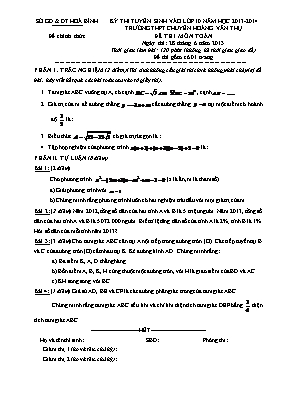 Kỳ thi tuyển sinh vào lớp 10 năm học 2013 - 2014 đề thi môn toán thời gian làm bài: 120 phút (không kể thời gian giao đề)