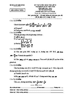 Kỳ thi tuyển sinh vào lớp 10 năm học 2014 - 2015 đề thi môn toán thời gian làm bài : 150 phút (không kể thời gian giao đề)