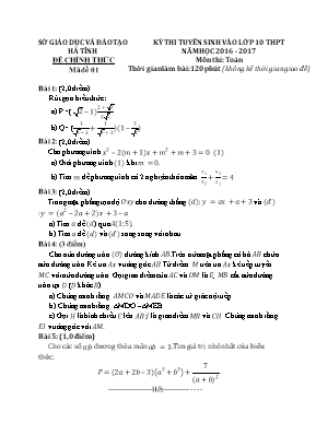 Kỳ thi tuyển sinh vào lớp 10 năm học 2016 - 2017 môn thi: Toán 9 thời gian làm bài: 120 phút (không kể thời gian giao đề)