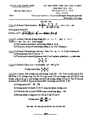 Kỳ thi tuyển sinh vào lớp 10 năm học 2016 - 2017 môn : Toán học thời gian làm bài : 120 phút (không kể thời gian giao đề)