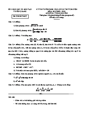 Kỳ thi tuyển sinh vào lớp 10 thpt chuyên năm học 2009 - 2010 môn thi: Toán chuyên thời gian: 150 phút (không kể thời gian giao đề)