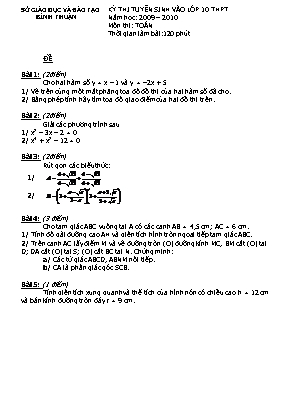 Kỳ thi tuyển sinh vào lớp 10 thpt năm học: 2009 – 2010 môn thi: Toán thời gian làm bài:120 phút