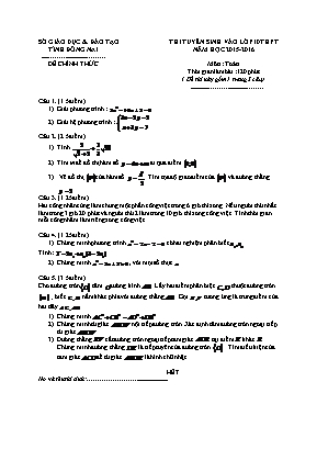 Thi tuyển sinh vào lớp 10thpt năm học 2015 - 2016 môn : Toán thời gian làm bài :120 phút