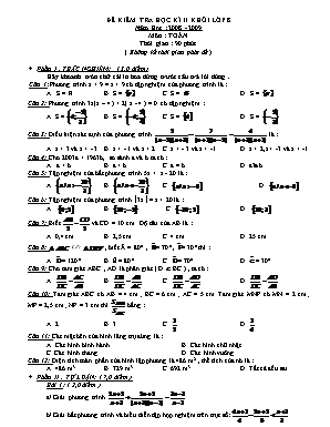 Đề kiểm tra học kì II khối lớp 8 năm học : 2008 - 2009 môn : Toán thời gian : 90 phút ( không kể thời gian phát đề )