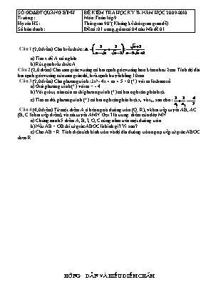Đề kiểm tra học kỳ II - Năm học 2009 - 2010 môn: Toán lớp 9 thời gian 90 phút ( không kể thời gian giao đề)