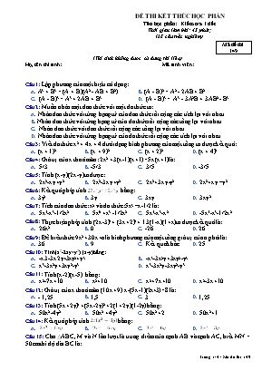 Đề thi kết thúc học phần tên học phần: Kiểm tra 1 tiết thời gian làm bài: 45 phút - Mã đề thi 149