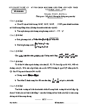 Đề thi Kỳ thi chọn học sinh giỏi tỉnh lớp 9 cấp thcs năm học 2015 – 2016 môn thi: Toán - Bảng A thời gian: 150 phút ( không kể thời gian giao đề)