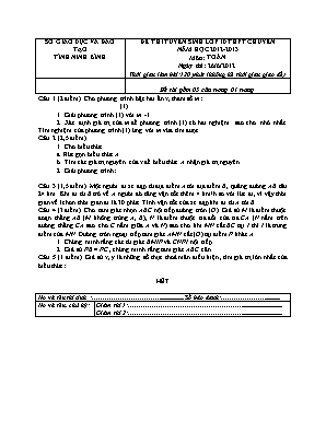 Đề thi tuyển sinh lớp 10 thpt chuyên năm học 2012 - 2013 môn: Toán học thời gian làm bài: 120 phút (không kể thời gian giao đề)