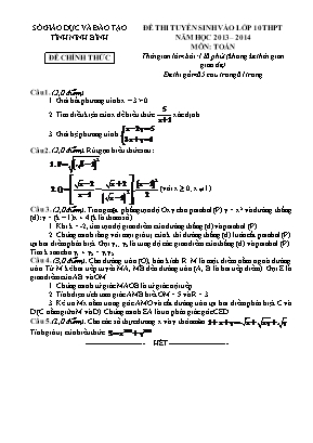 Đề thi tuyển sinh vào lớp 10 thpt năm học 2013 – 2014 môn: Toán thời gian làm bài: 120 phút (không kể thời gian giao đề)