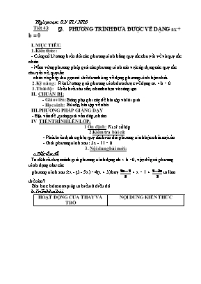 Giáo án lớp 9 môn Đại số - Tiết 43: Bài 3: Phương trình đưa được về dạng ax + b = 0