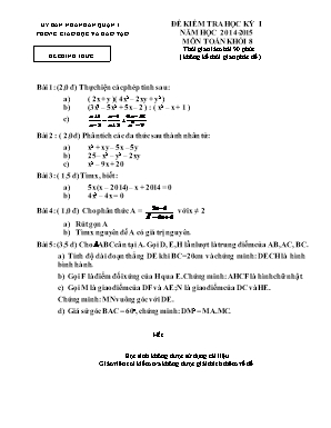 Đề kiểm tra học kỳ I năm học 2014 - 2015 môn toán khối 8 đề chính thức thời gian làm bài 90 phút ( không kể thời gian phát đề )