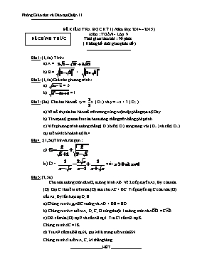 Đề kiểm tra học kỳ I ( năm học 2014 – 2015 ) môn : Toán - Lớp 9 đề chính thức thời gian làm bài : 90 phút ( không kể thời gian phát đề )