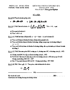 Kiểm tra chất lượng học kì I. Năm học 2015 – 2016 môn: Toán 9 (thời gian 90 phút)