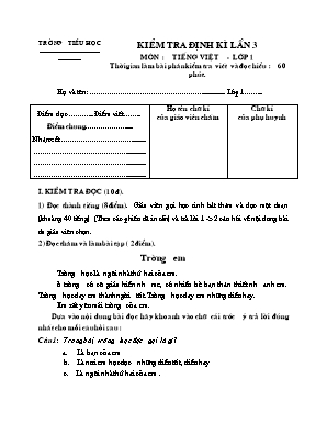 Kiểm tra định kì lần 3 môn : Tiếng Việt - Lớp 1 thời gian làm bài phần kiểm tra viết và đọc hiểu : 60 phút