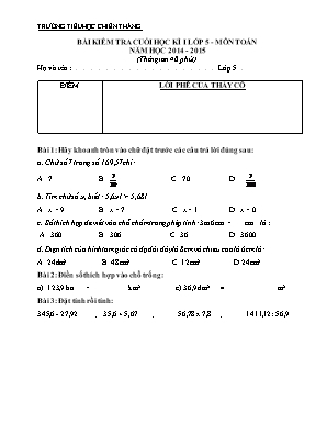 Bài kiểm tra cuối học kì I lớp 5 - Môn Toán năm học 2014 - 2015 (thời gian 40 phút )
