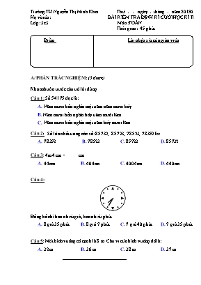 Bài kiểm tra định kì cuối học kì II lớp: 3c3 môn: Toán thời gian : 45 phút