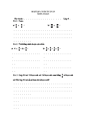 Bài tập cuối tuần 25 môn: Toán lớp: 4