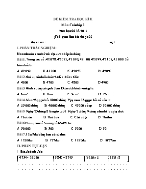 Đề 1 kiểm tra học kì II môn: Toán lớp 3 năm học 2015 - 2016 (thời gian làm bài: 40 phút)